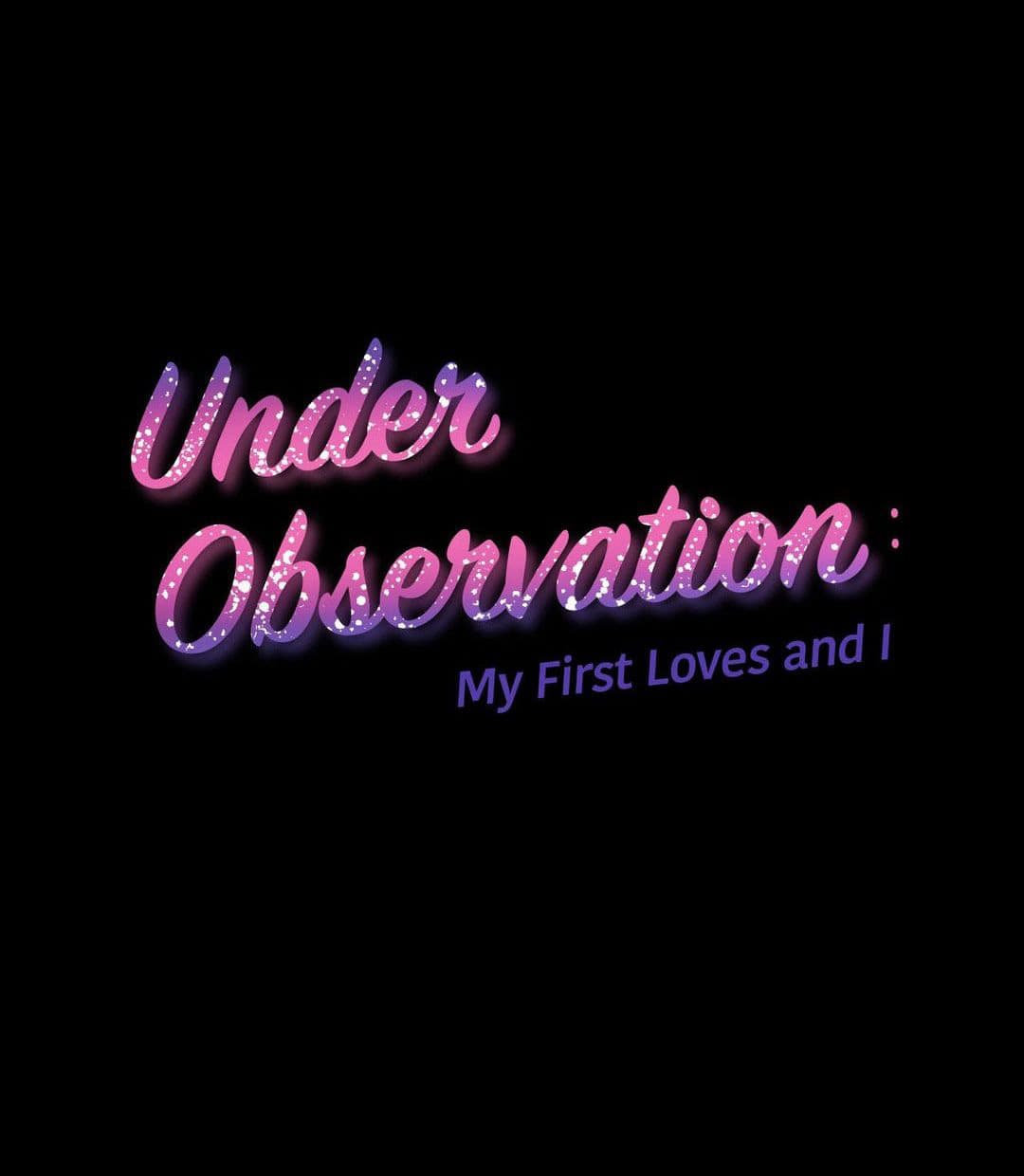 à¸­à¹ˆà¸²à¸™ Under Observation: My First Loves and I